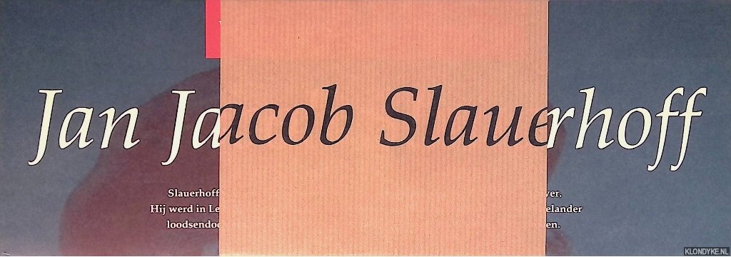 Kootstra, Bart (vormgeving) - Jan Jacob Slauerhoff: Vlieland in Slauerhoff's gedichten
