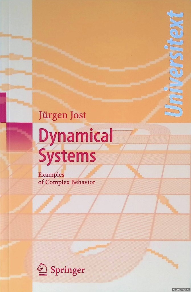 Jost, Jrgen - Dynamical Systems: Examples of Complex Behaviour