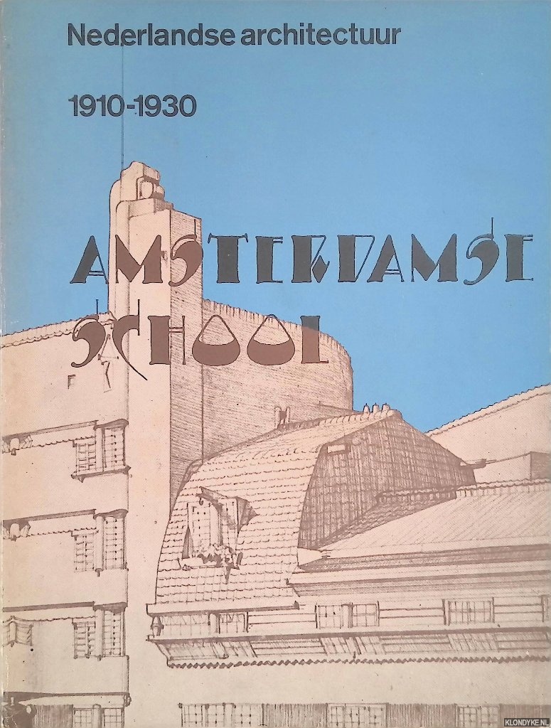 Asselbergs, A.L.L.M. - en anderen - Nederlandse Architectuur 1910-1930: Amsterdamse School