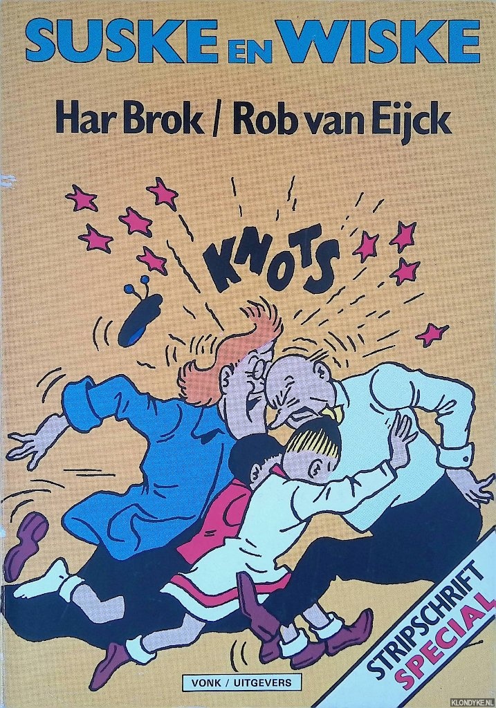 Brok, Har & Rob van Eijck - Stripschrift special: Suske en Wiske