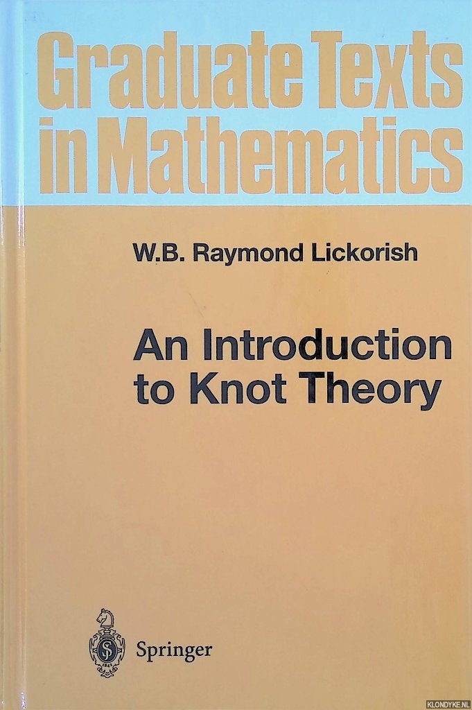 Lickorish, W. B. Raymond - An Introduction to Knot Theory