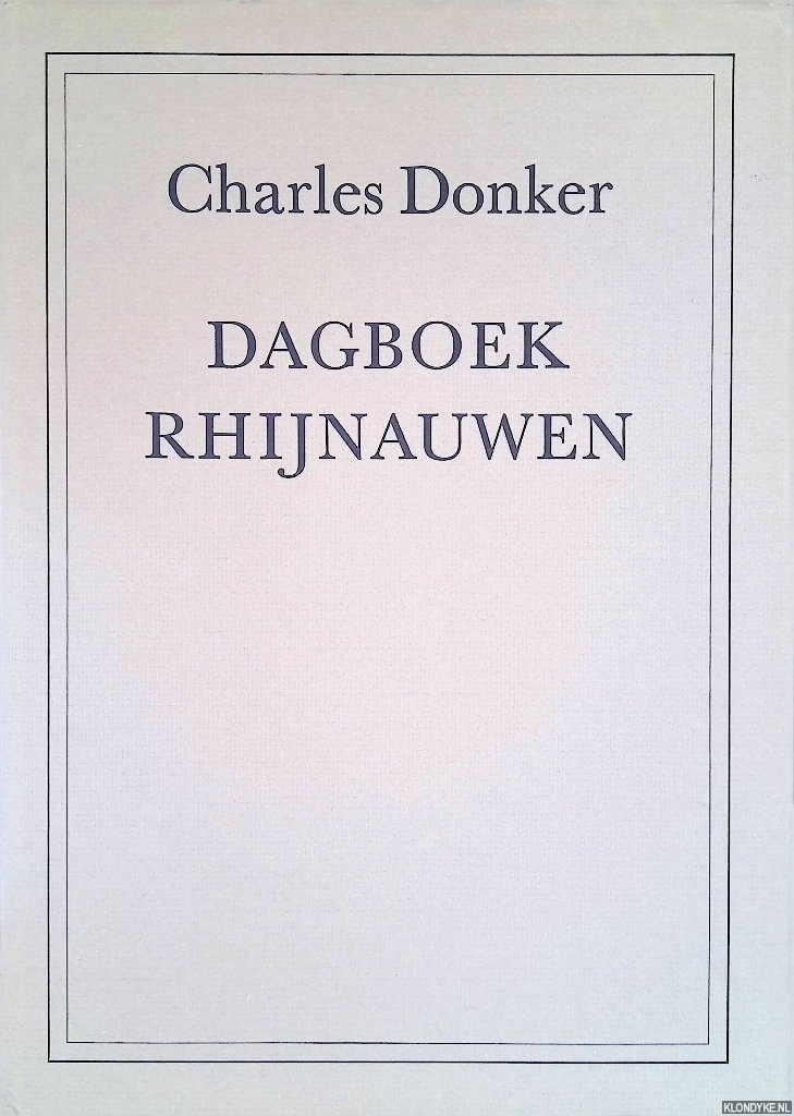 Donker, Charles - Dagboek Rhijnauwen