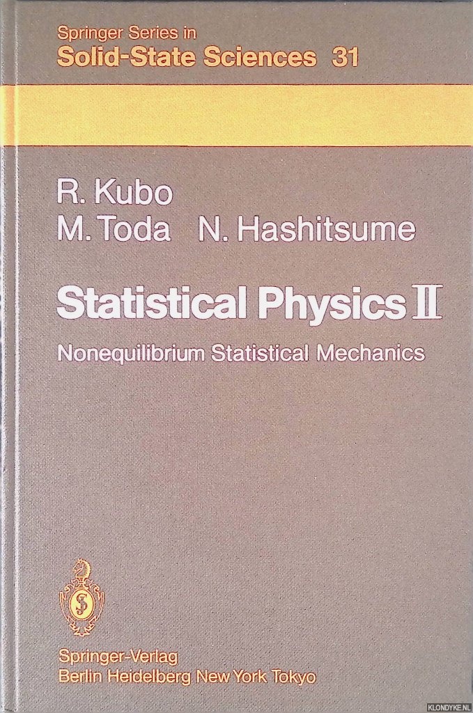 Kubo, R. & M. Toda & N. Hashitsume - Statistical Physics II: Nonequilibrium Statistical Mechanics