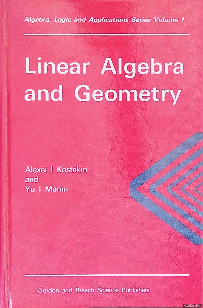 Kostrikin, A. I. & Yu I. Manin - Linear Algebra and Geometry