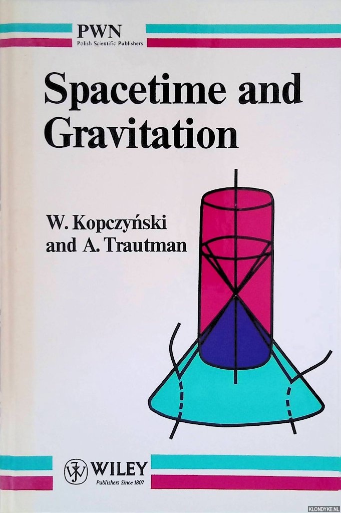 Kopczynski, Wojciech & Andrzej Trautman - Spacetime and Gravitation