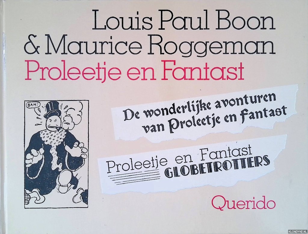 Boon, Louis Paul & Maurice Roggeman - Proleetje en Fantast: De wonderlijke avonturen van Proleetje en Fantast; Proleetje en Fantast, Globetrotters