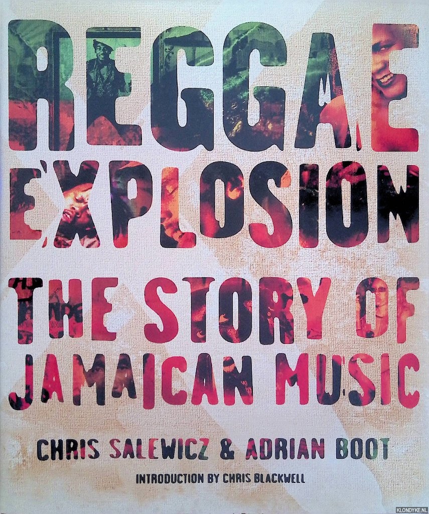 Salewicz, Chris & Adrian Boot - Reggae Explosion: The Story of Jamaican Music