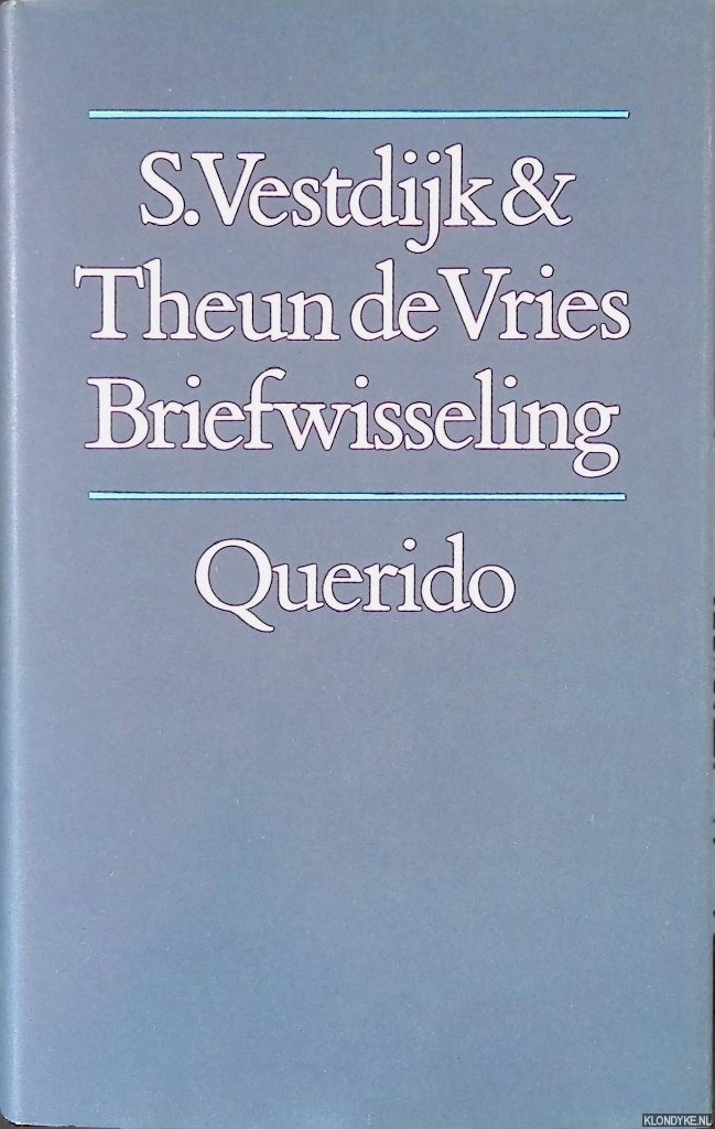 Vestdijk, S. & Theun de Vries - Briefwisseling