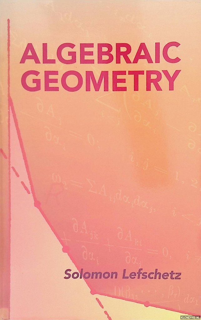 Lefschetz, Solomon - Algebraic Geometry