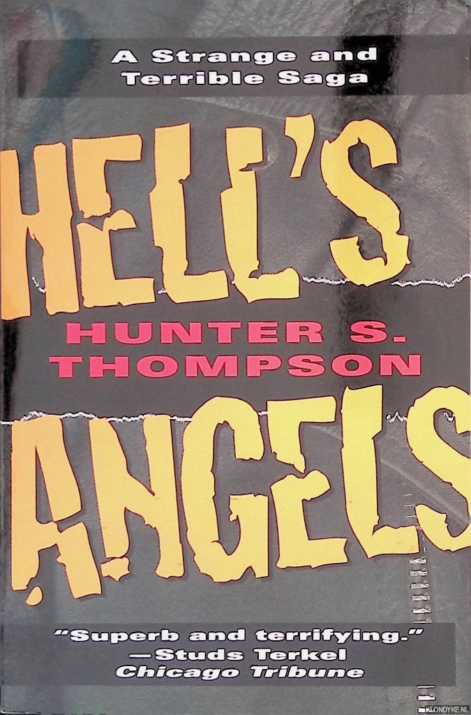 Thompson, Hunter S. - Hells Angels: A Strange and Terrible Saga