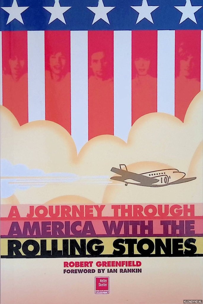 Greenfield, Robert - Journey Through America With The Rolling Stones