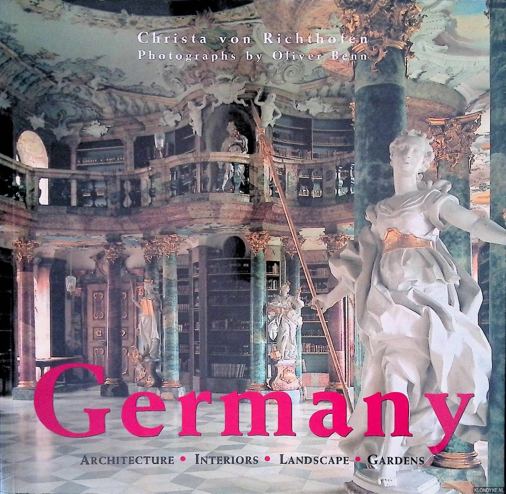 Richtofen, Christa von - Germany: Architecture, Interiors, Landscape, Gardens