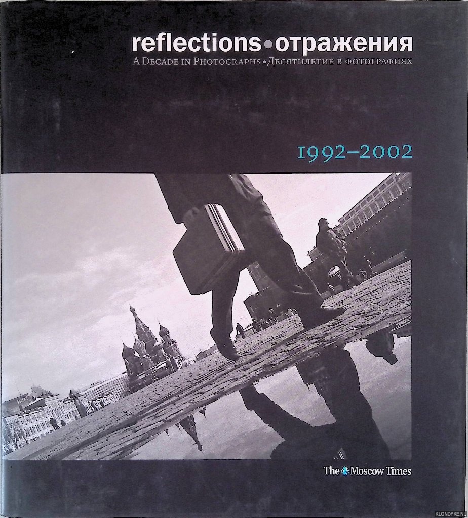 Chater, Jennifer - Reflections: a decade in photographs, 1992-2002