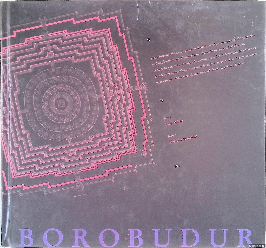 Miksic, John (tekst) & Marcello en Anita Tranchini (foto's) - Borobudur