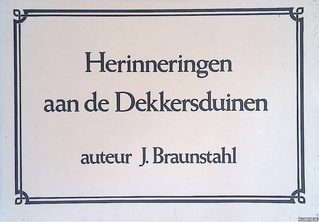 Braunstahl, J. - Herinneringen aan de dekkersduinen