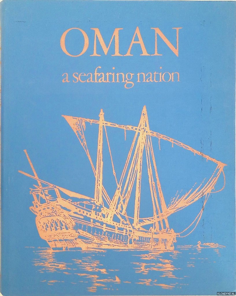 Al-Sais, Fahad (foreword) - Oman: a seafaring nation