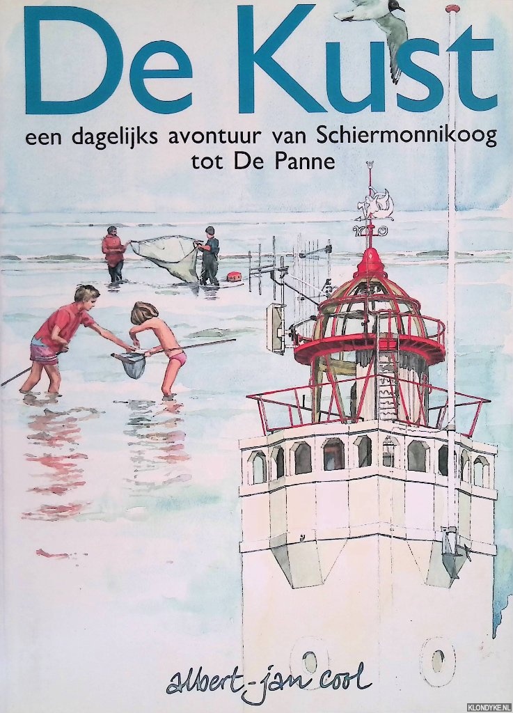 Cool, Albert-Jan - De Kust: een dagelijks avontuur van Schiermonnikoog tot de Panne