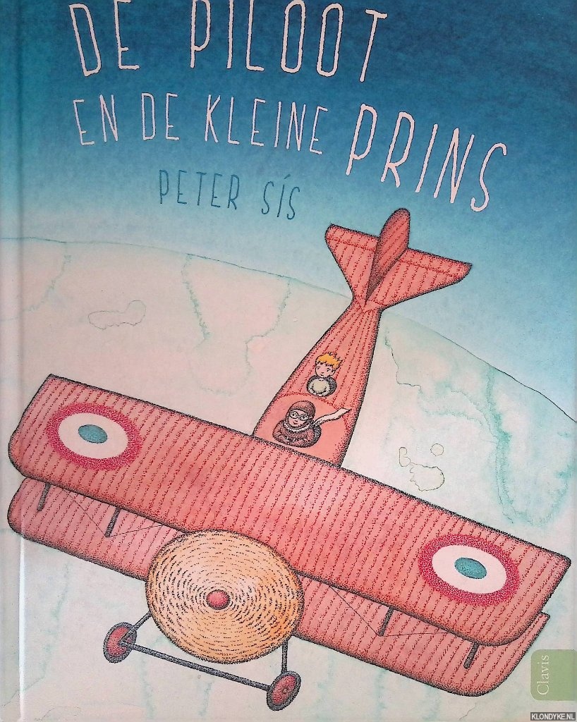 Sis, Peter - De piloot en de kleine prins