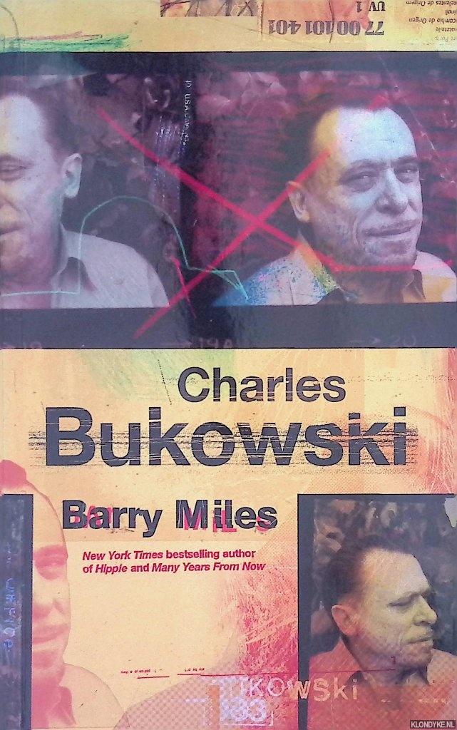Miles, Barry - Charles Bukowski