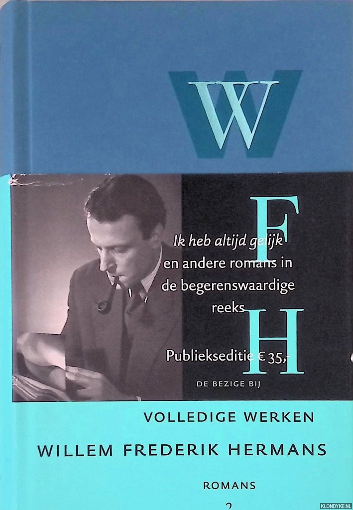 Hermans, Willem Frederik - Volledige werken 2: Ik heb altijd gelijk; De God denkbaar, Denkbaar de God; Drie melodrama's