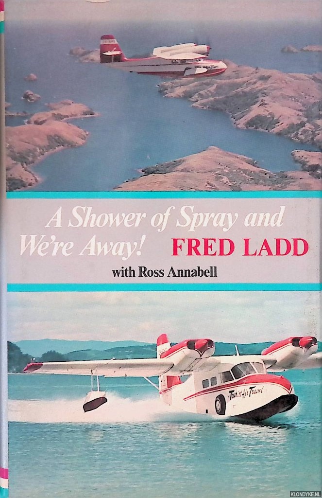 Ladd, Fred & Ross Annabell - Shower of Spray and We're Away *SIGNED*