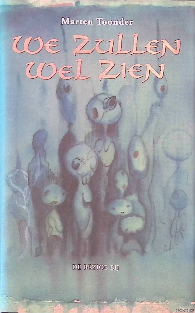 Toonder, Marten - We zullen wel zien