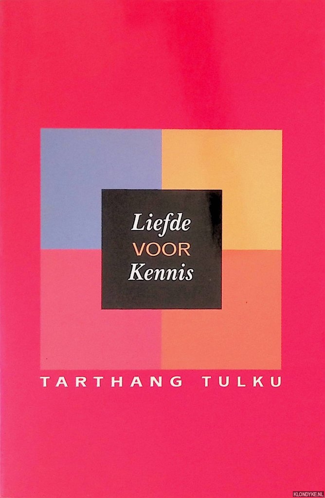Tulku, Tarthang - Liefde voor kennis