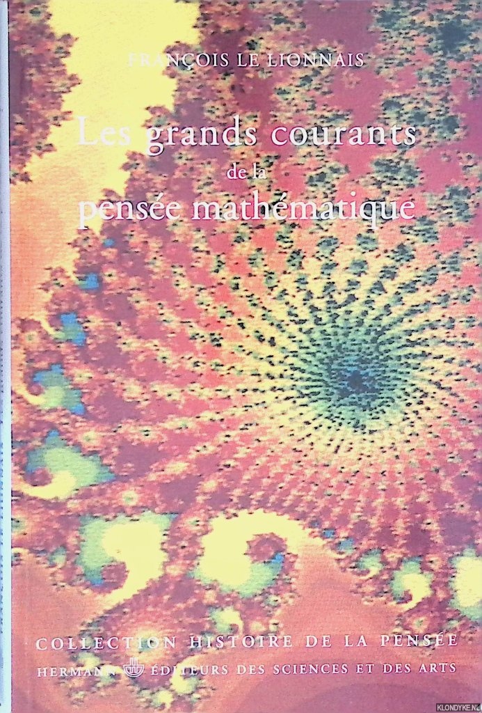 Lionnais, Franois Le - Les grands courants de la pense mathmatique