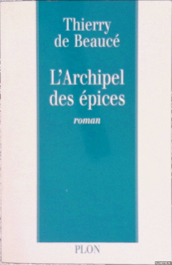 Beauc, Thierry de - L'archipel des pices