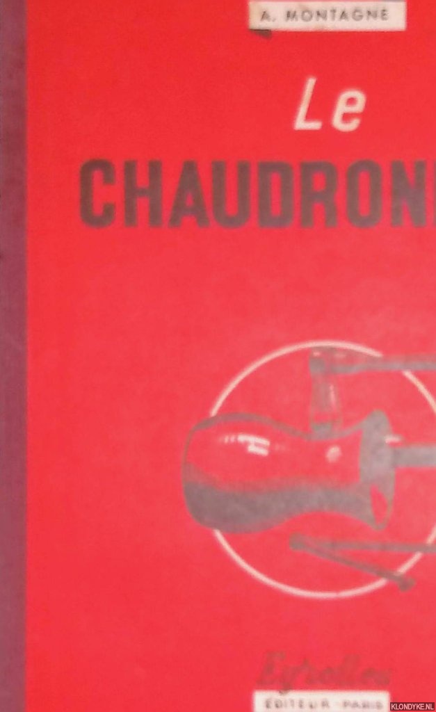 Montagne, A. - Le chaudronnier
