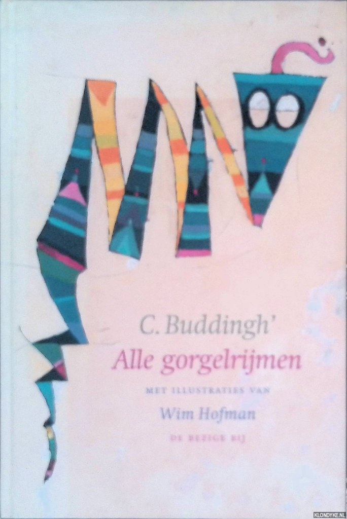 Buddingh', C. & Wim Hofman (illustraties) - Alle gorgelrijmen