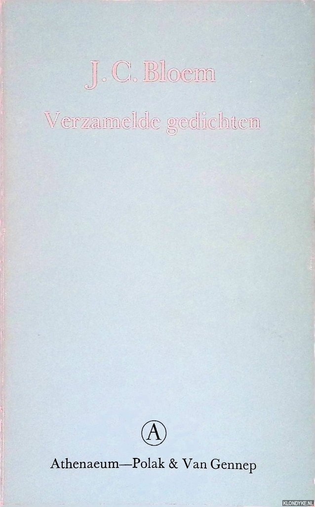 Bloem, J.C. - Verzamelde Gedichten