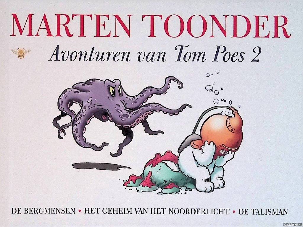 Toonder, Marten - Avonturen van Tom Poes 2: De Bergmensen; Het geheim van het Noorderlicht; De talisman