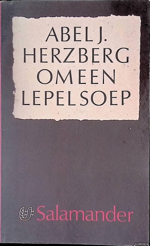 Herzberg, Abel J. - Om een lepel soep: over advocaten en hun clinten