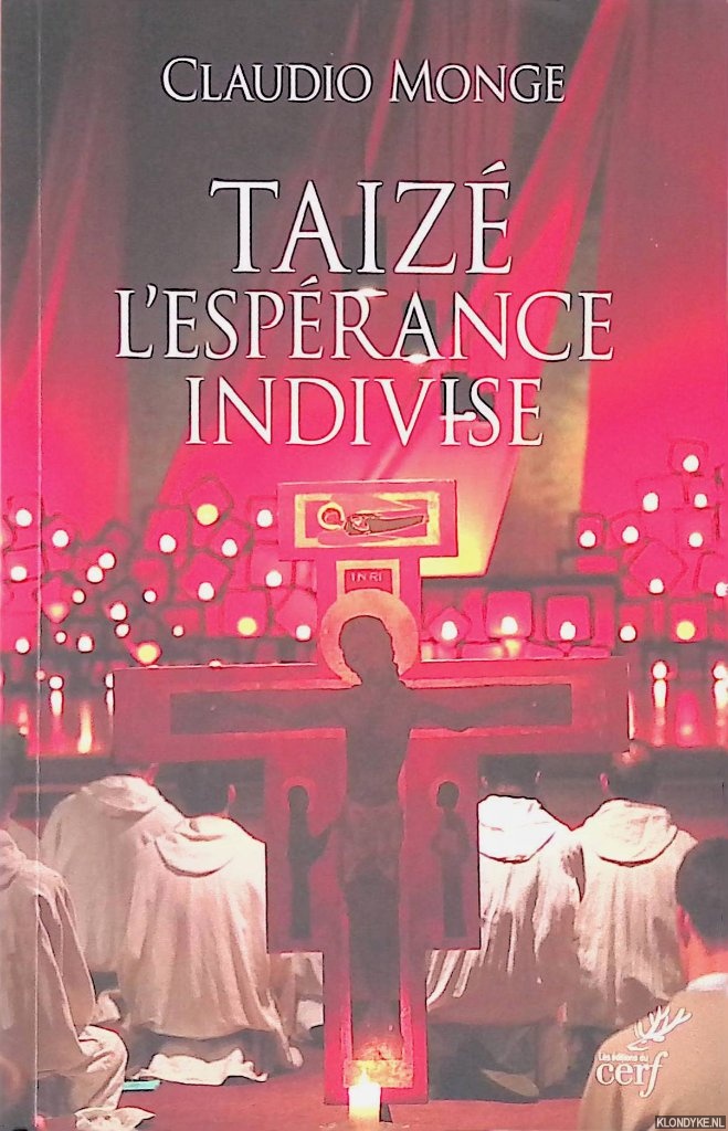 Monge, Claudio - Taiz: l'esprance Indivise
