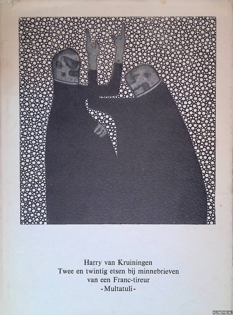 Kruiningen, H. van - Twee en twintig etsen bij minnebrieven van een Franc-tireur *GESIGNEERD*