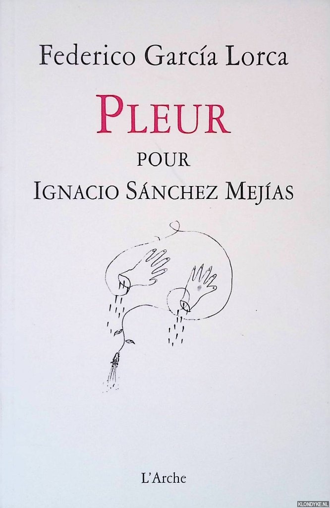 Garca Lorca, Federico - Pleur pour Ignacio Snchez Mejas