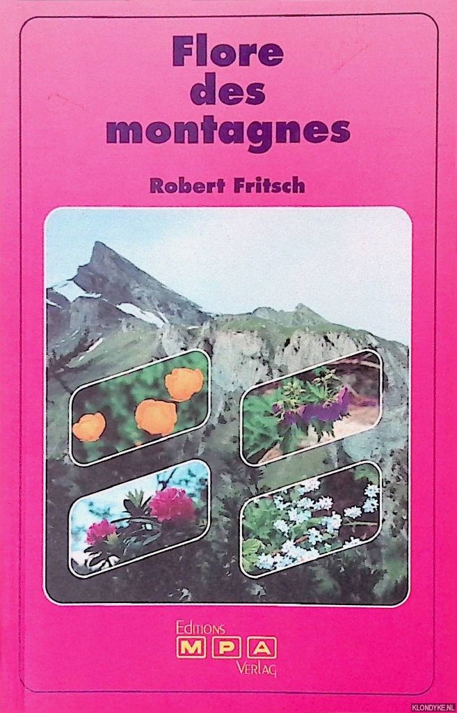 Fritsch, Robert - Flore des montagnes