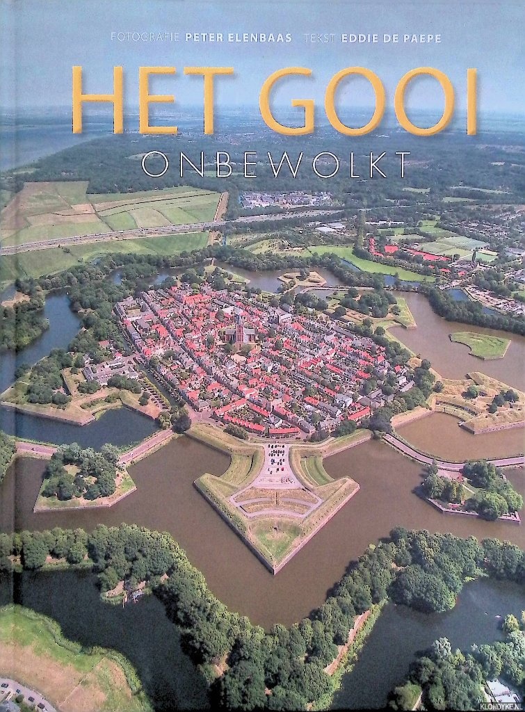Paepe, Eddie de & Peter Elenbaas (fotografie) - Het Gooi onbewolkt