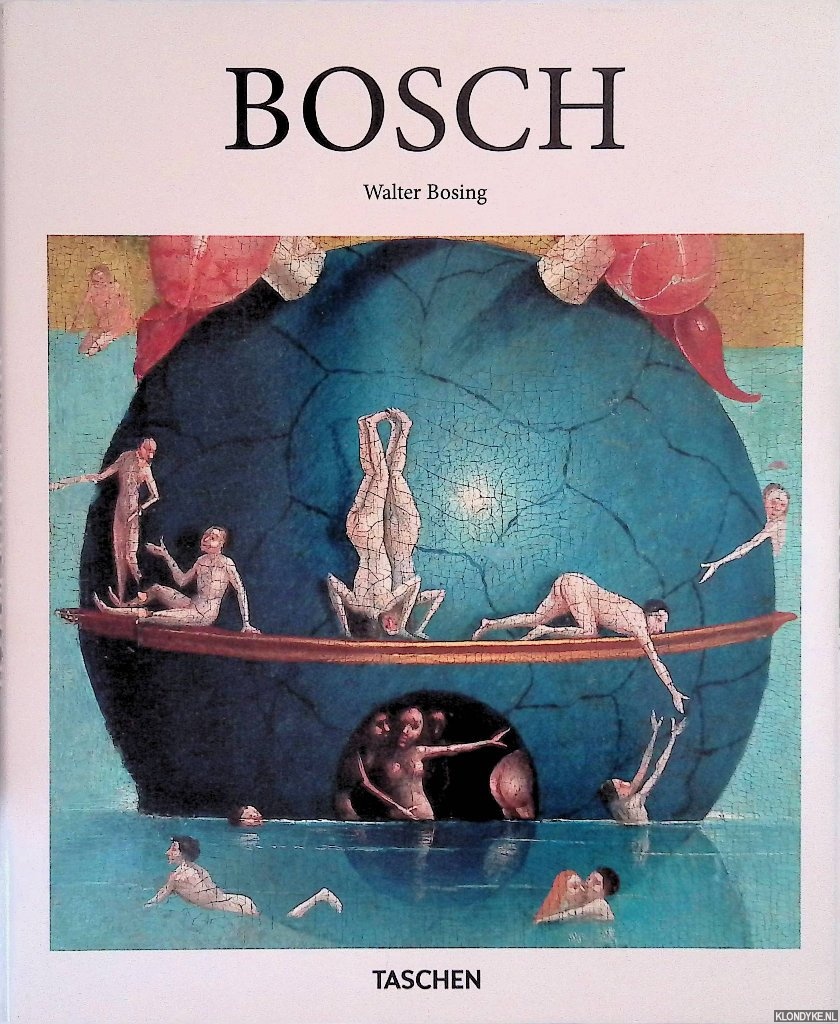 Bosing, Walter - Jheronimus Bosch rond 1450-1516: tussen hemel en hel