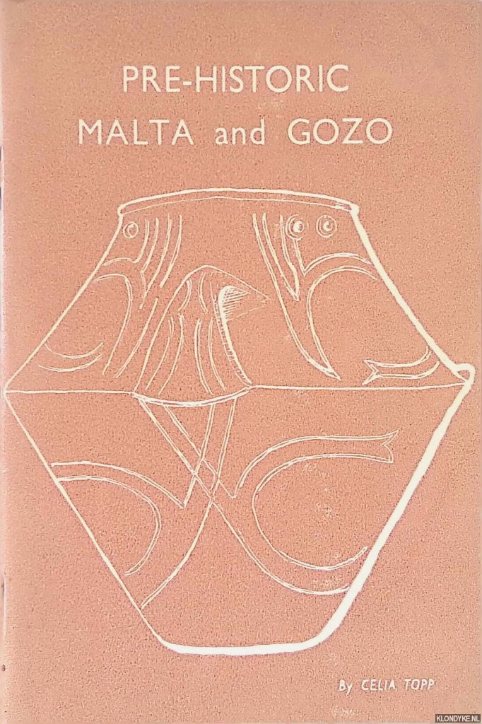 Topp, Celia - Pre-Historic Malta and Gozo