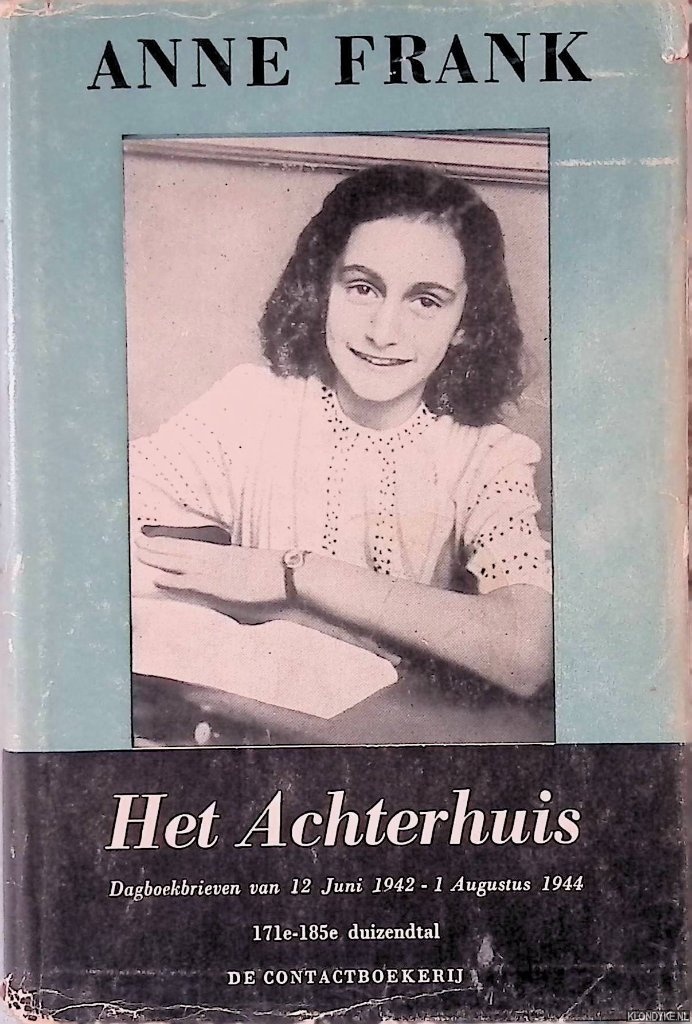 Frank, Anne - Het Achterhuis: dagboekbrieven van 12 juli 1942 - 1 augustus 1944