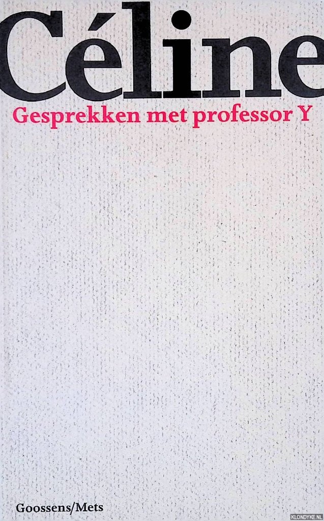 Cline, Louis-Ferdinand - Gesprekken met professor Y