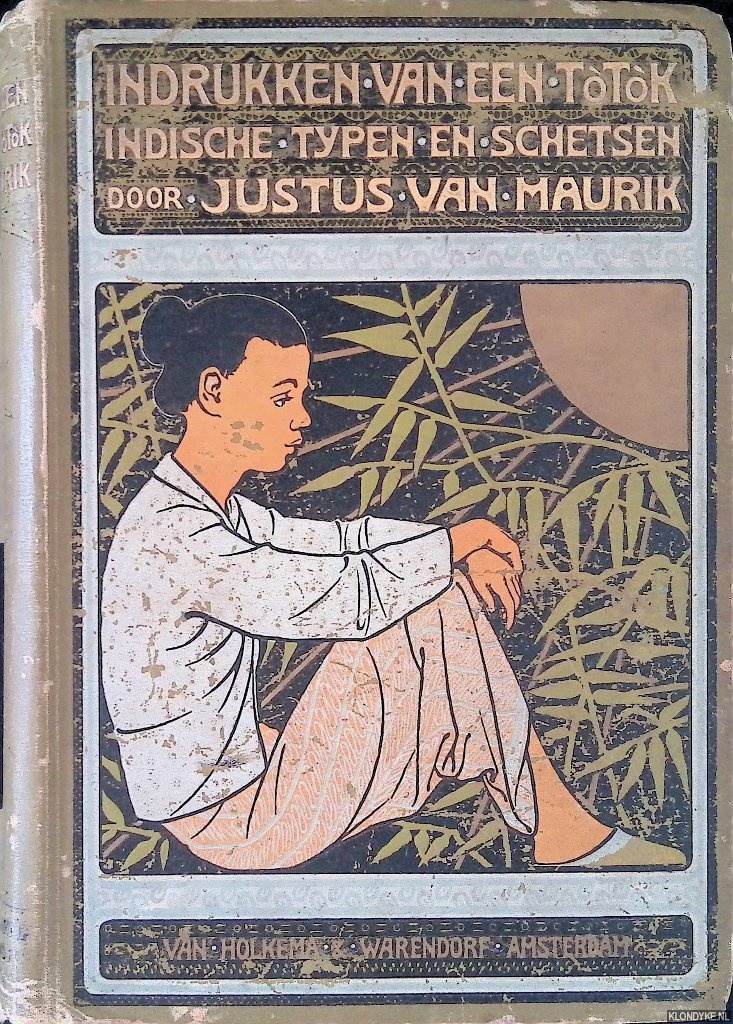 Maurik, Justus van - Indrukken van een Ttk: Indische typen en schetsen