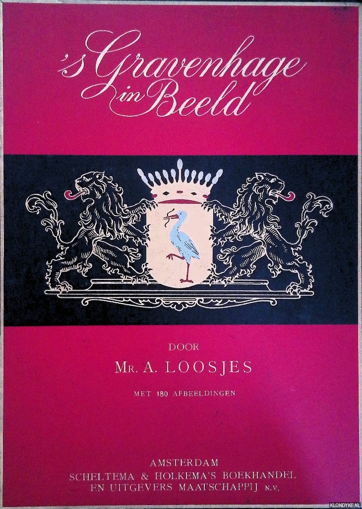 Loosjes, Mr. A. - 's-Gravenhage in Beeld
