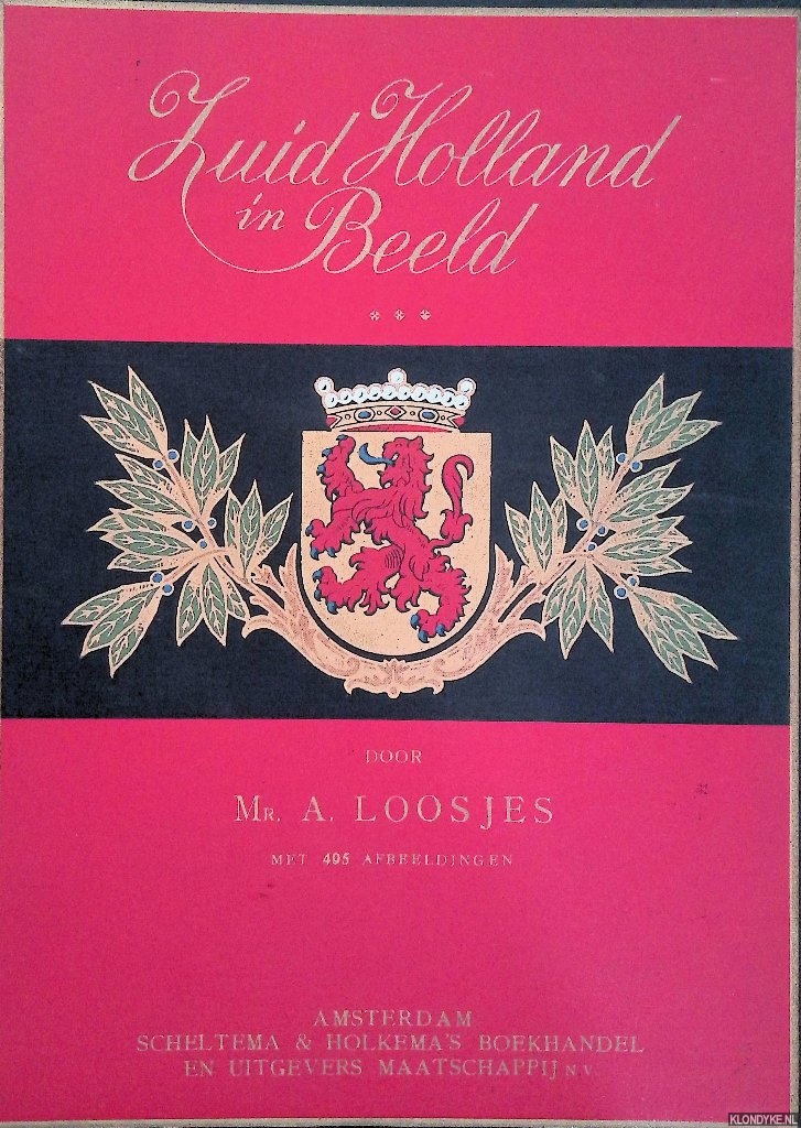 Loosjes, Mr. A. - Zuid-Holland in beeld: deel III