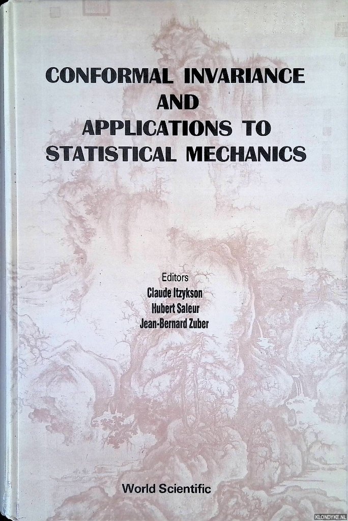 Itzykson, Claude & Hubert Saleur & Jean-Bernard Zuber (editors) - Conformal Invariance And Applications To Statistical Mechanics