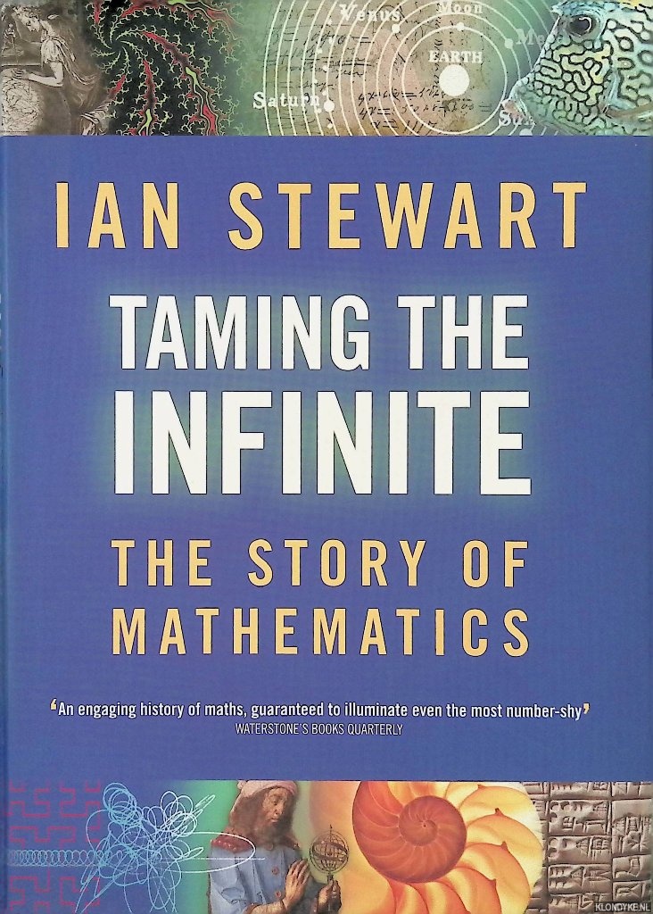 Stewart, Ian - Taming the Infinite: The Story of Mathematics
