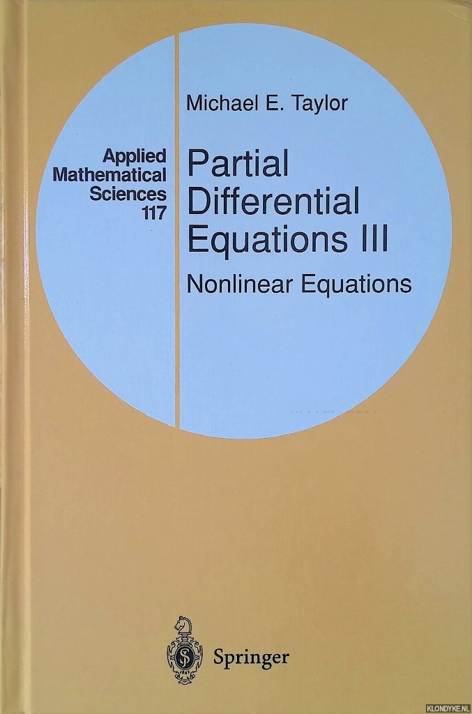 Taylor, Michael E. - Partial Differential Equations III: Nonlinear Equations