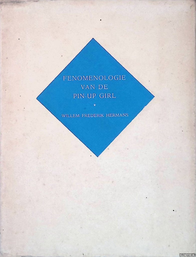 Hermans, Willem Frederik - Fenomenologie van de pin-up girl